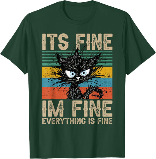 It S Fine Im Fine Everything is Fine Funny Black Cat Women T-Shirt - T-Shirt | Forest