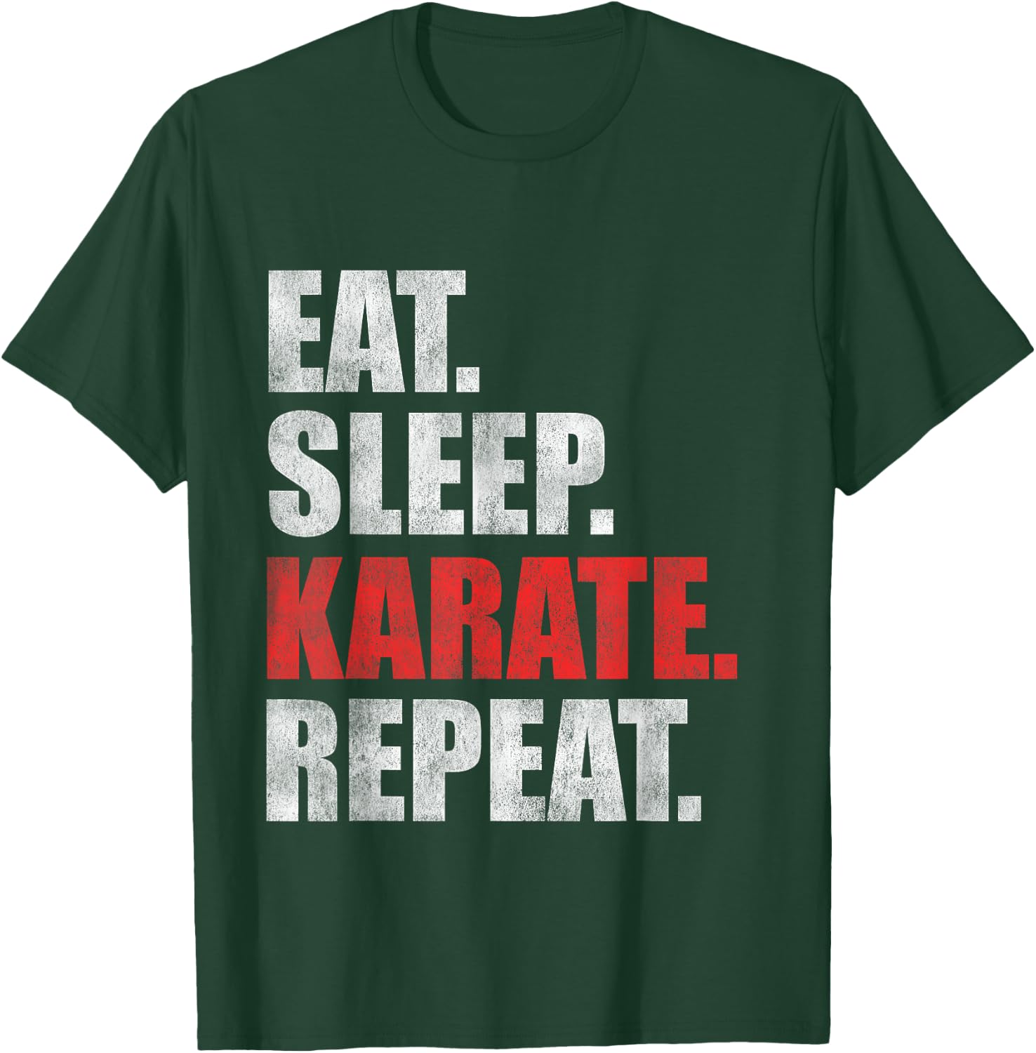 Eat Sleep Karate Repeat T-Shirt - T-Shirt | Forest