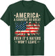 America a country so great even it's Haters won't leave T-Shirt - T-Shirt | Forest