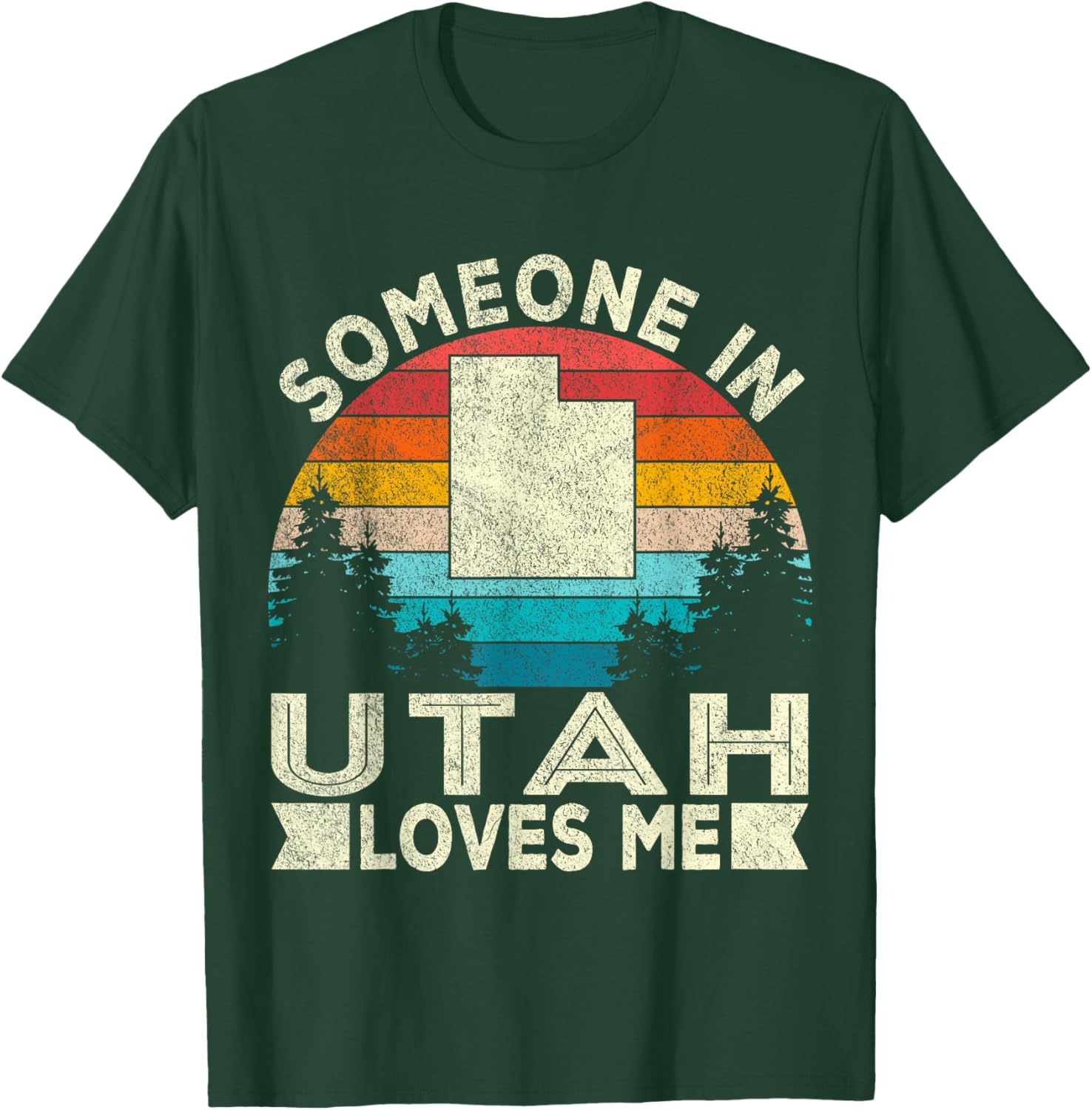 Someone in Utah Loves Me Retro Utah T-Shirt - T-Shirt | Forest