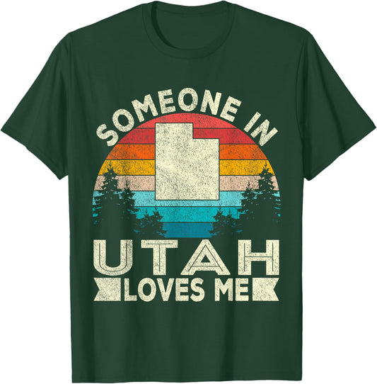 Someone in Utah Loves Me Retro Utah T-Shirt - T-Shirt | Forest