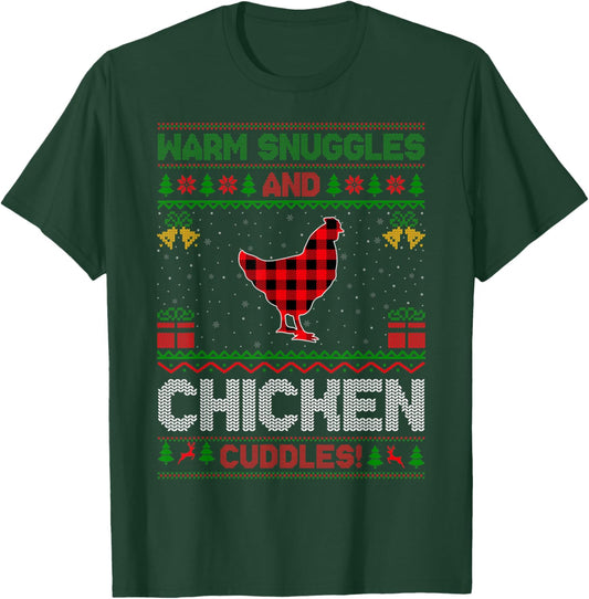 Warm Snuggles Chicken Cuddles Ugly Chicken Bird Christmas T-Shirt - T-Shirt | Forest