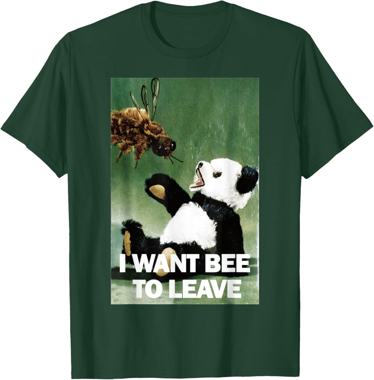 I Want Bee To Leave T-Shirt - T-Shirt | Forest