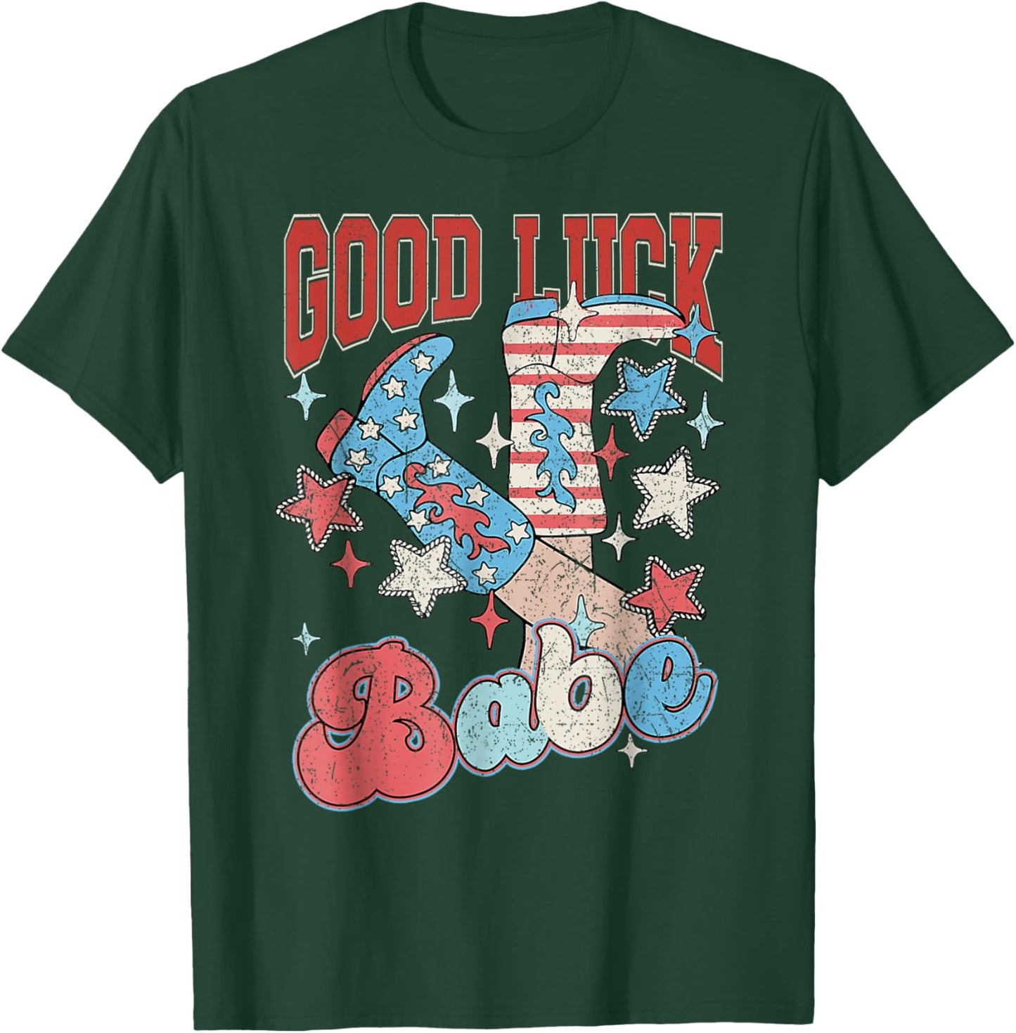 Retro Cowgirl Boots Good Luck Babe Western Party Club T-Shirt - T-Shirt | Forest