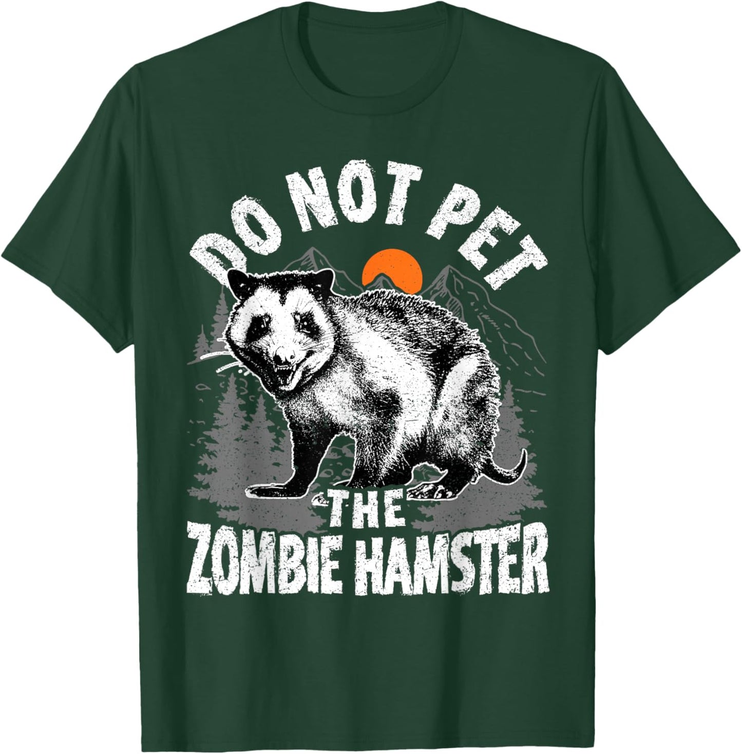 Possum Do not Pet The Zombie Hamster Funny Opossum T-Shirt - T-Shirt | Forest
