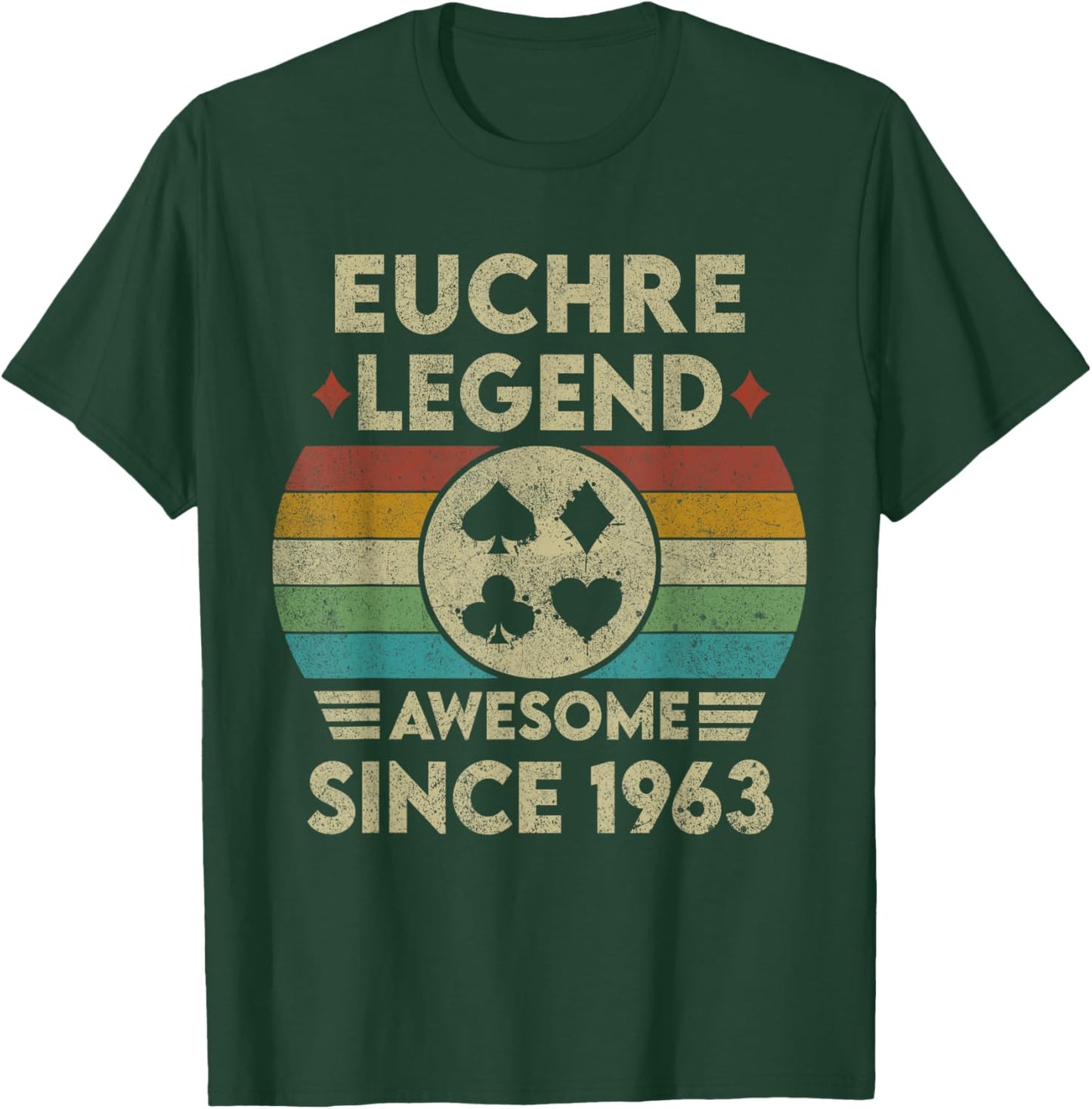 Euchre Legend 60 Years Old Awesome Since 1963 Euchre T-Shirt - T-Shirt | Forest
