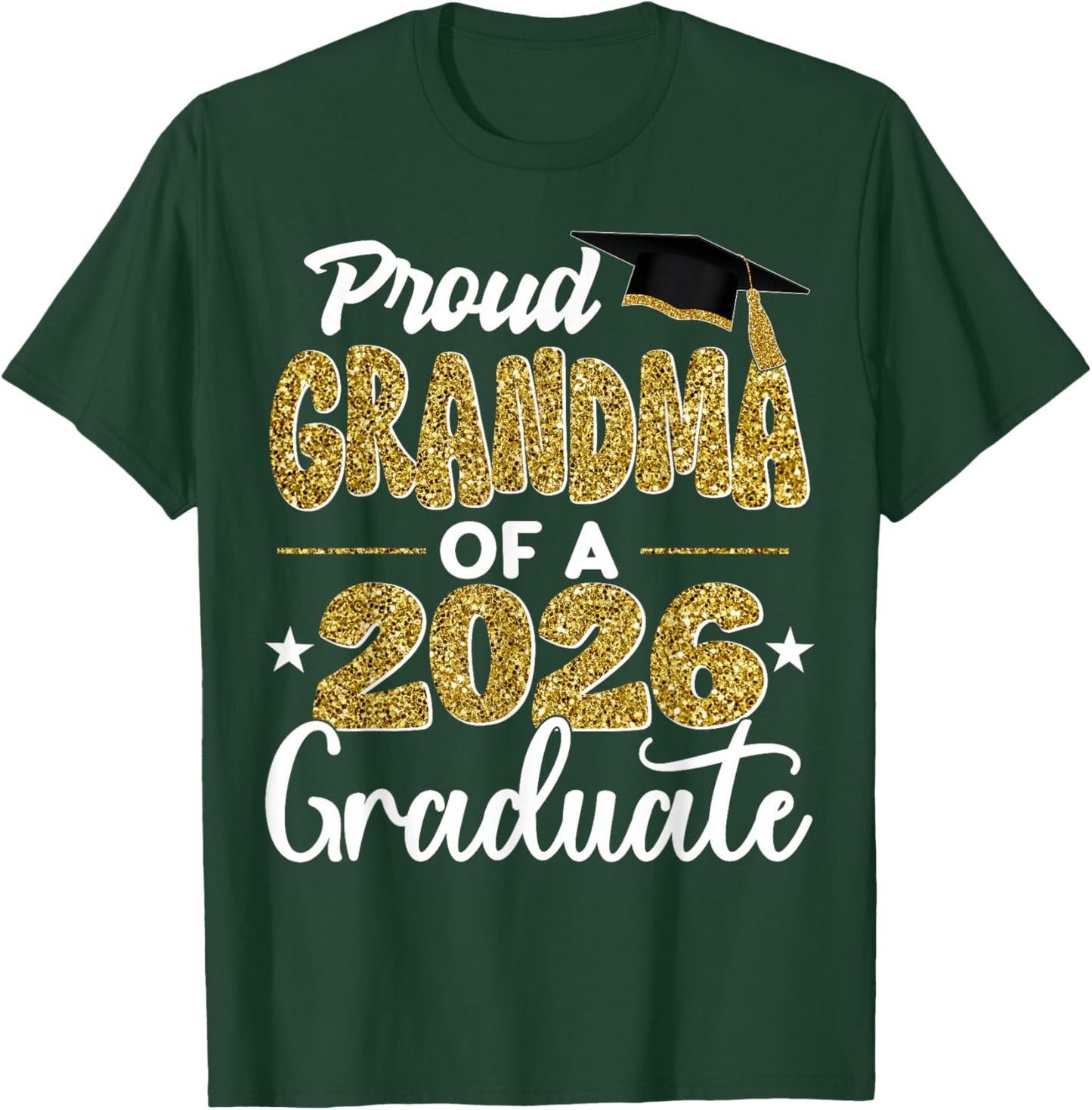 Proud Grandma of A Class of 2026 Graduate Senior Graduation T-Shirt - T-Shirt | Forest