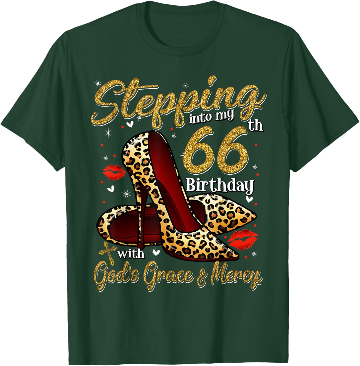 High Heels Stepping Into My 66th Birthday 66 and Fabulous T-Shirt - T-Shirt | Forest