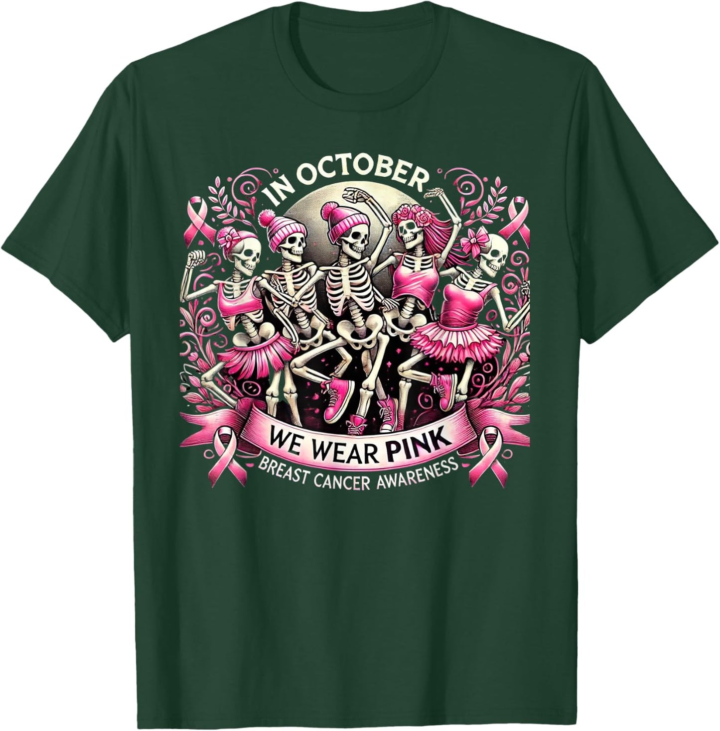 In October We Wear Pink Dancing Skeletons Breast Cancer T-Shirt - T-Shirt | Forest