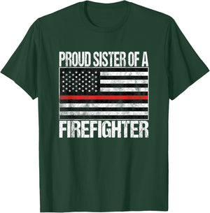 Proud Sister of a Firefighter Fireman Sibling Gift T-Shirt - T-Shirt | Forest