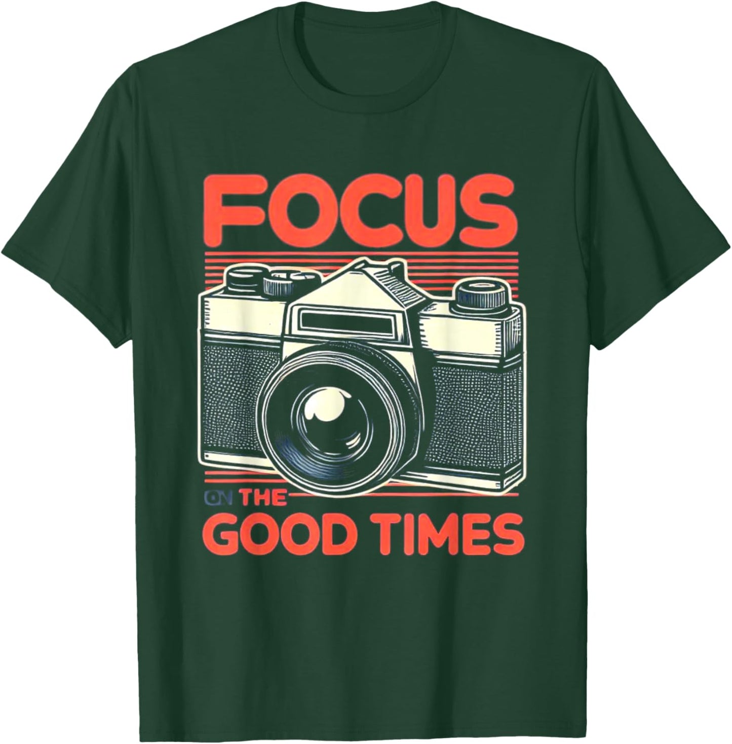 Focus On Good Times Photographer Women Photography T-Shirt - T-Shirt | Forest