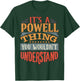 It's A Powell Thing You Wouldn't Understand T-Shirt - T-Shirt | Forest