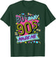 1980s 80's Baby 1990s 90's Made Me Costume Retro Party T-Shirt - T-Shirt | Forest