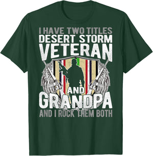 Two Titles Desert Storm Veteran And Grandpa Gulf War Soldier T-Shirt - T-Shirt | Forest