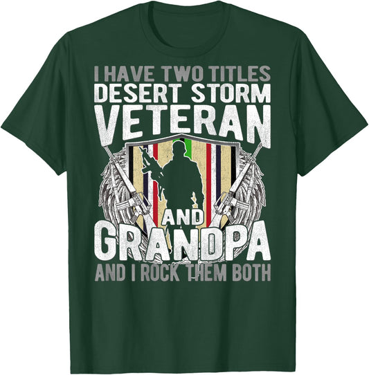 Two Titles Desert Storm Veteran And Grandpa Gulf War Soldier T-Shirt - T-Shirt | Forest