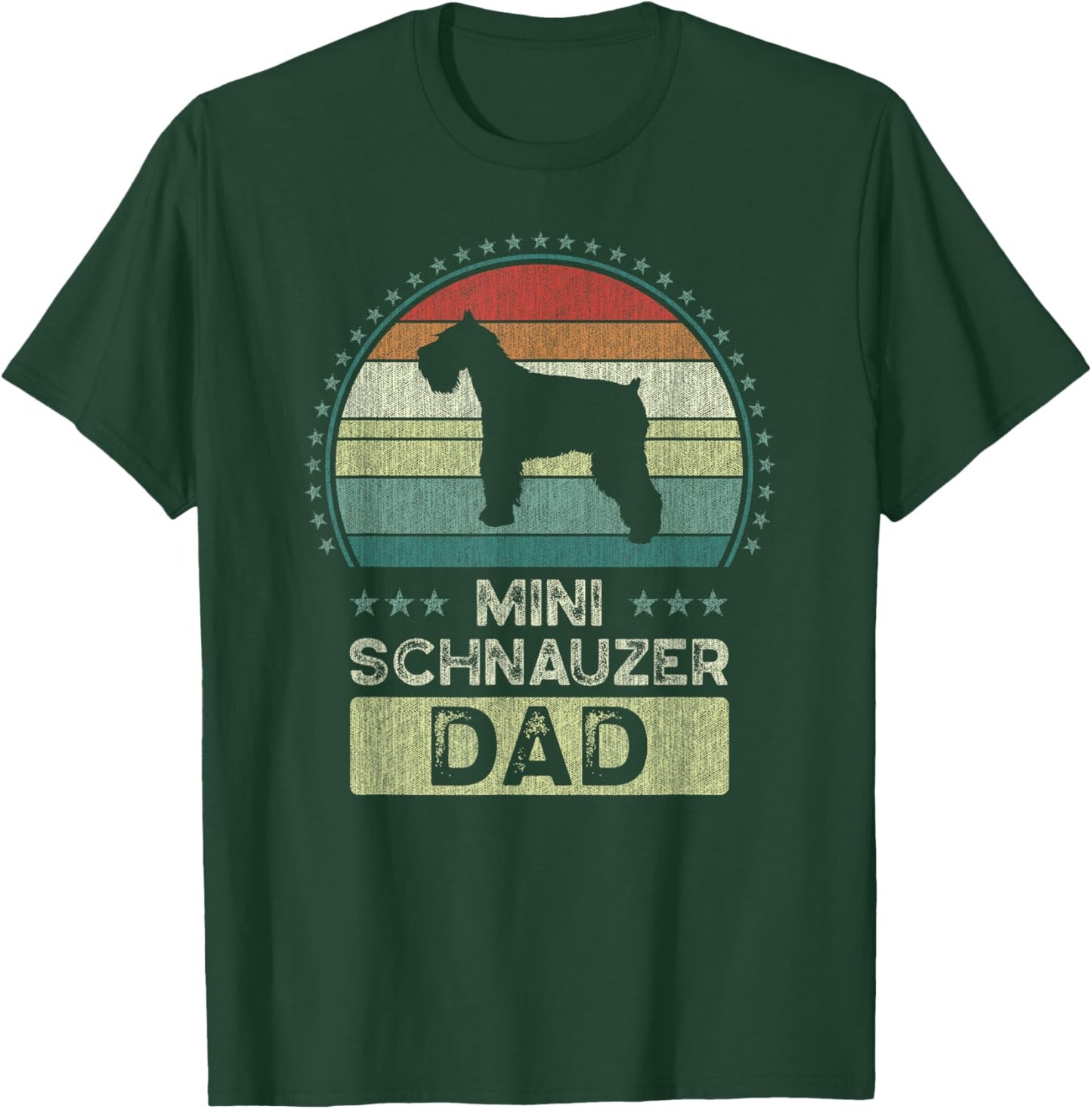 Mini Schnauzer Dad, Father's Day, Miniature Schnauzer Daddy T-Shirt - T-Shirt | Forest