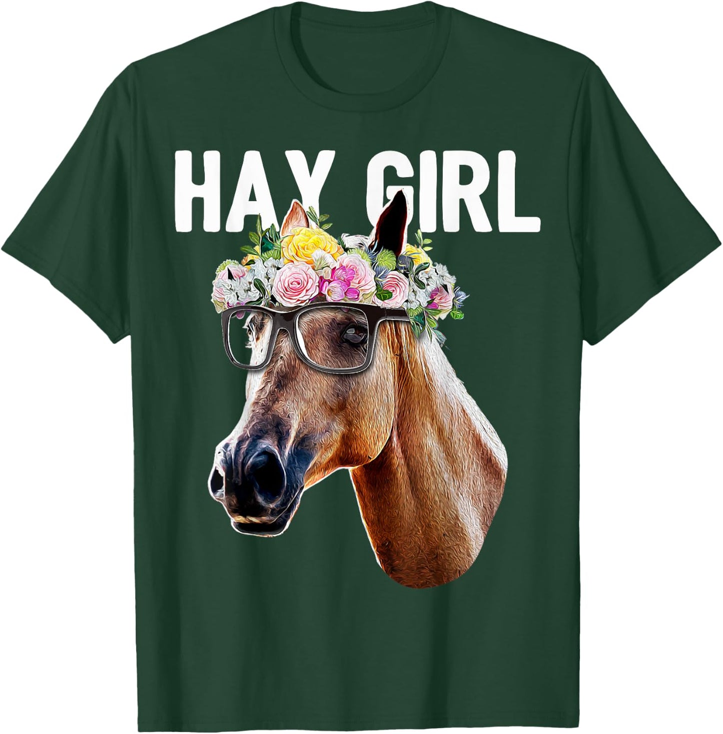 Hay Girl Floral Horse Horseback Riding Equestrian Farm Gift T-Shirt - T-Shirt | Forest