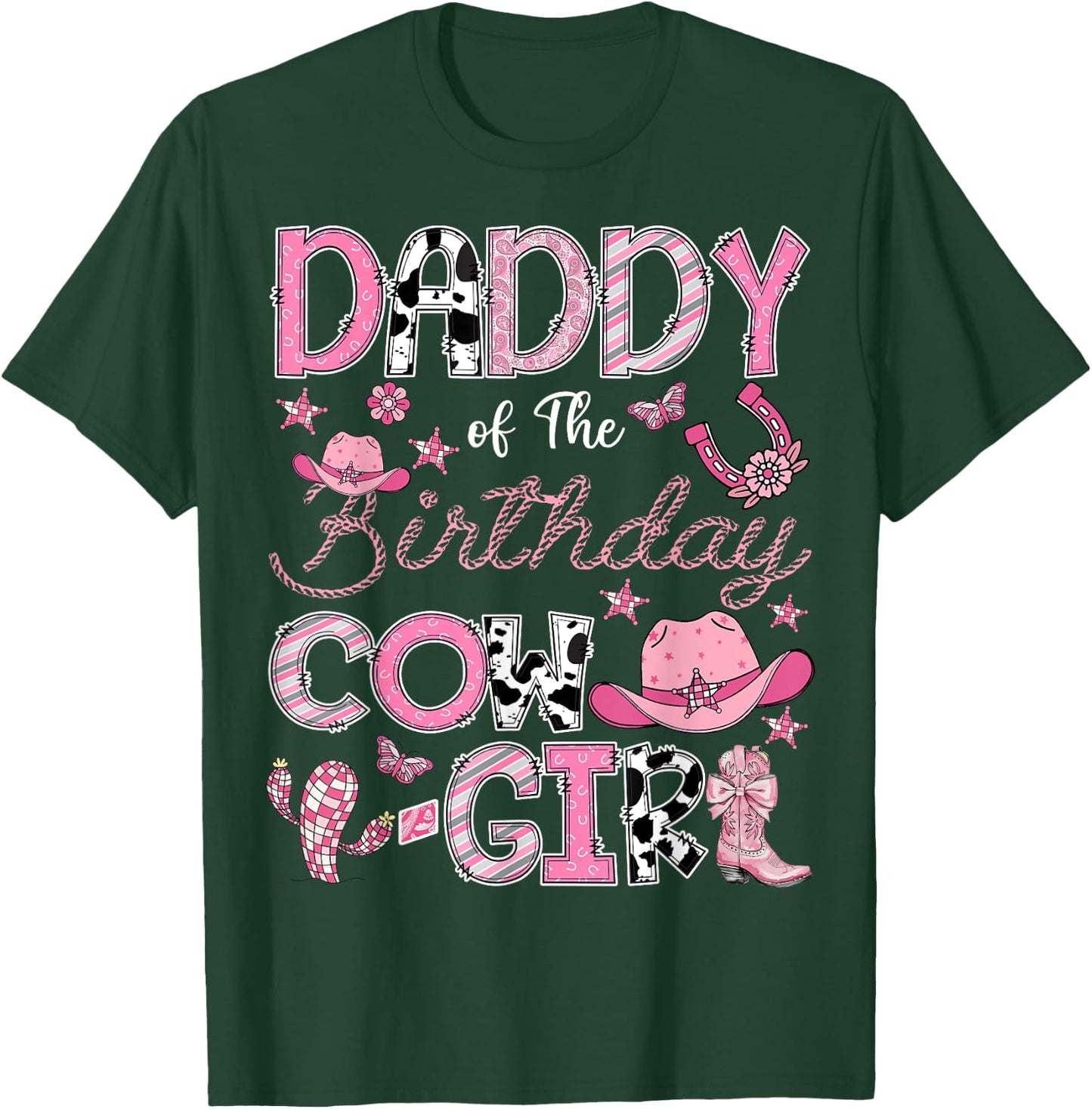 Daddy Of The Birthday Cow Girl Rodeo Cowgirl Birthday T-Shirt - T-Shirt | Forest