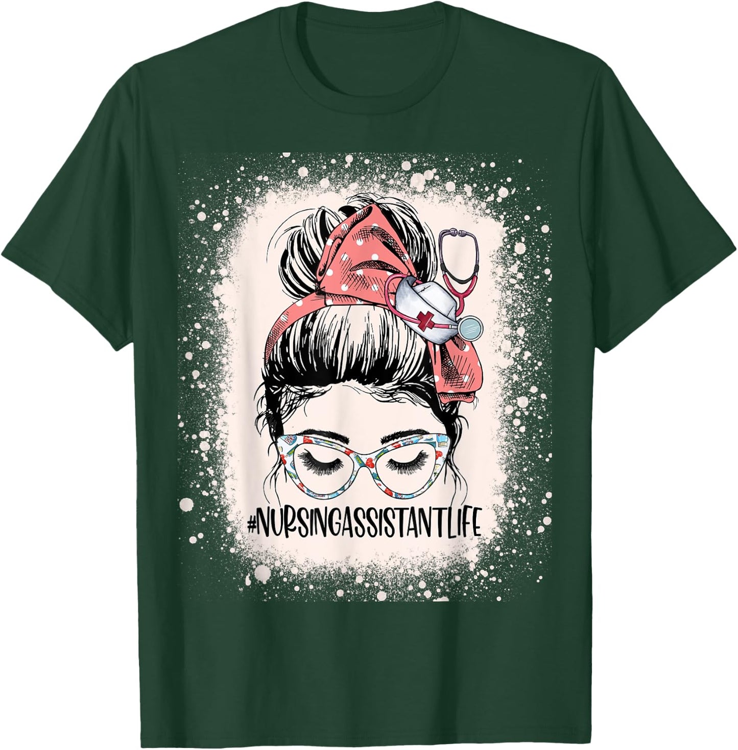 Messy Bun Nursing Assistant Life Women Funny CNA RN Nurse T-Shirt - T-Shirt | Forest
