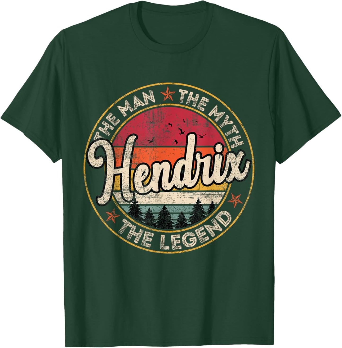 Hendrix The Man The Myth The Legend Personalized Name T-Shirt - T-Shirt | Forest