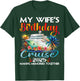 My Wife's Birthday Cruise 2025 Wife Cruise Ship Vacation T-Shirt - T-Shirt | Forest