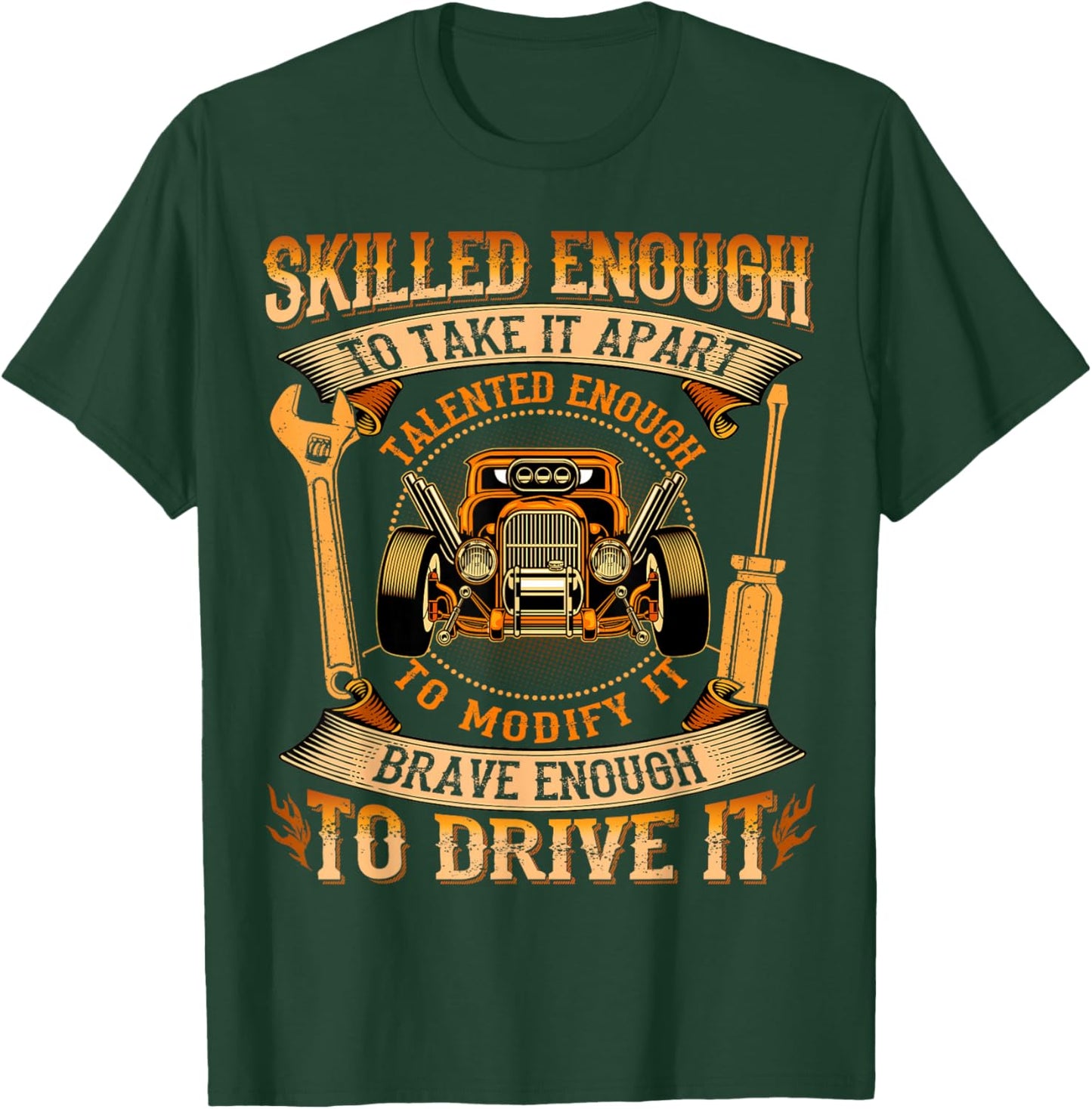 SXS UTV Skilled Enough To Take It - Hot Rod Enthusiast T-Shirt - T-Shirt | Forest