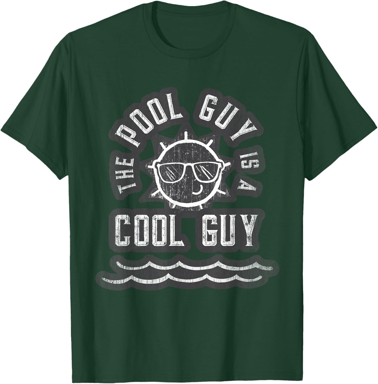 Funny THE POOL GUY Is a COOL Boy Cabana Summer Trip Crew T-Shirt - T-Shirt | Forest