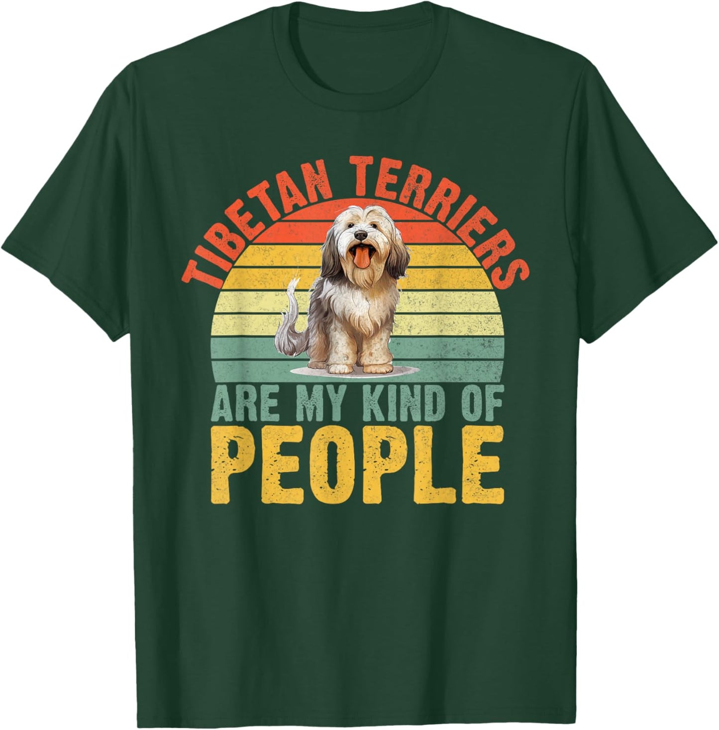 Tibetan Terriers are my Kind of People Tibetan Terrier T-Shirt - T-Shirt | Forest