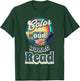 Reading is a Super Power Color Our World READ T-Shirt - T-Shirt | Forest