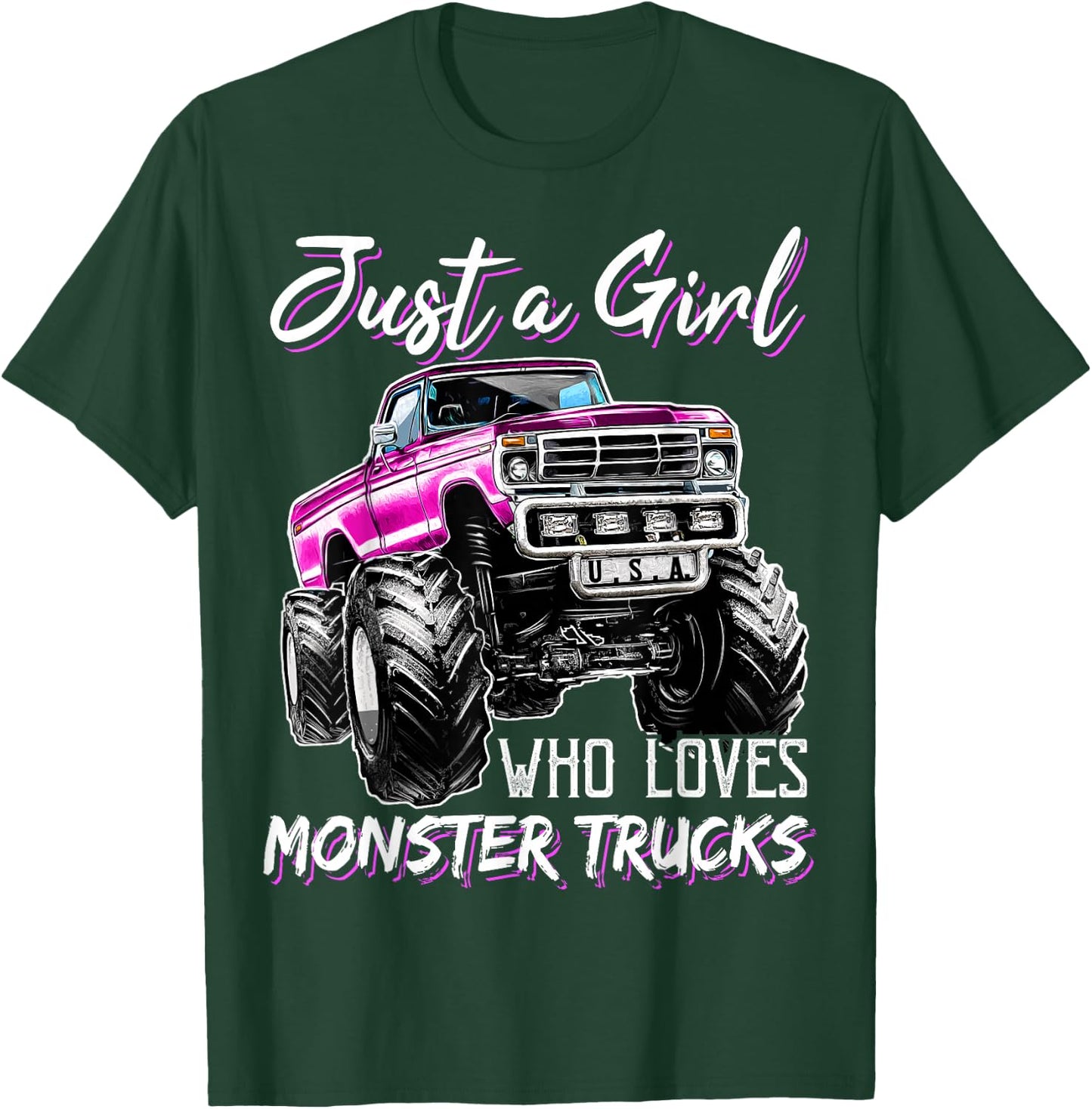 Just a Girl Who Loves Monster Trucks Birthday Gift GIrls T-Shirt - T-Shirt | Forest