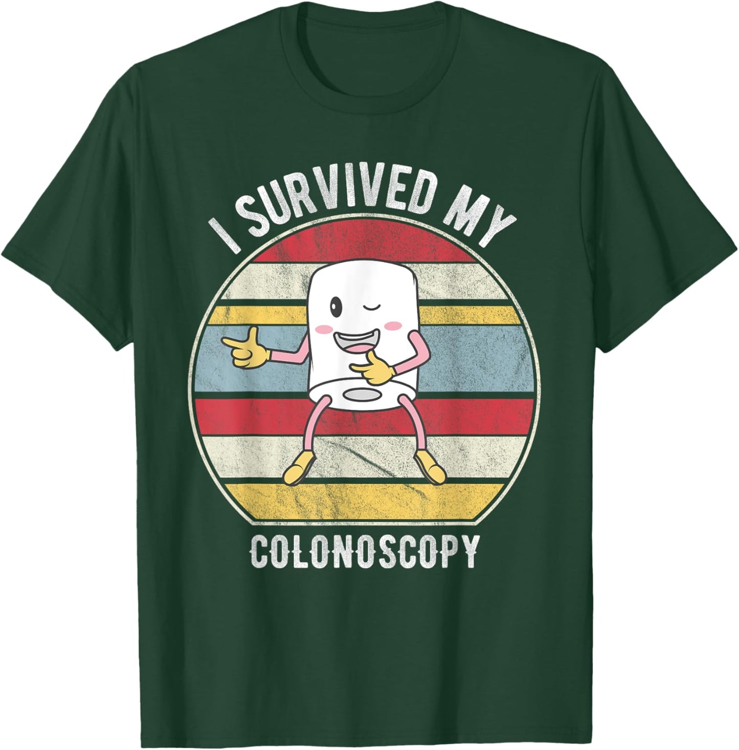 I Survived My Colonoscopy, Survivor Funny Hospital Patient T-Shirt - T-Shirt | Forest