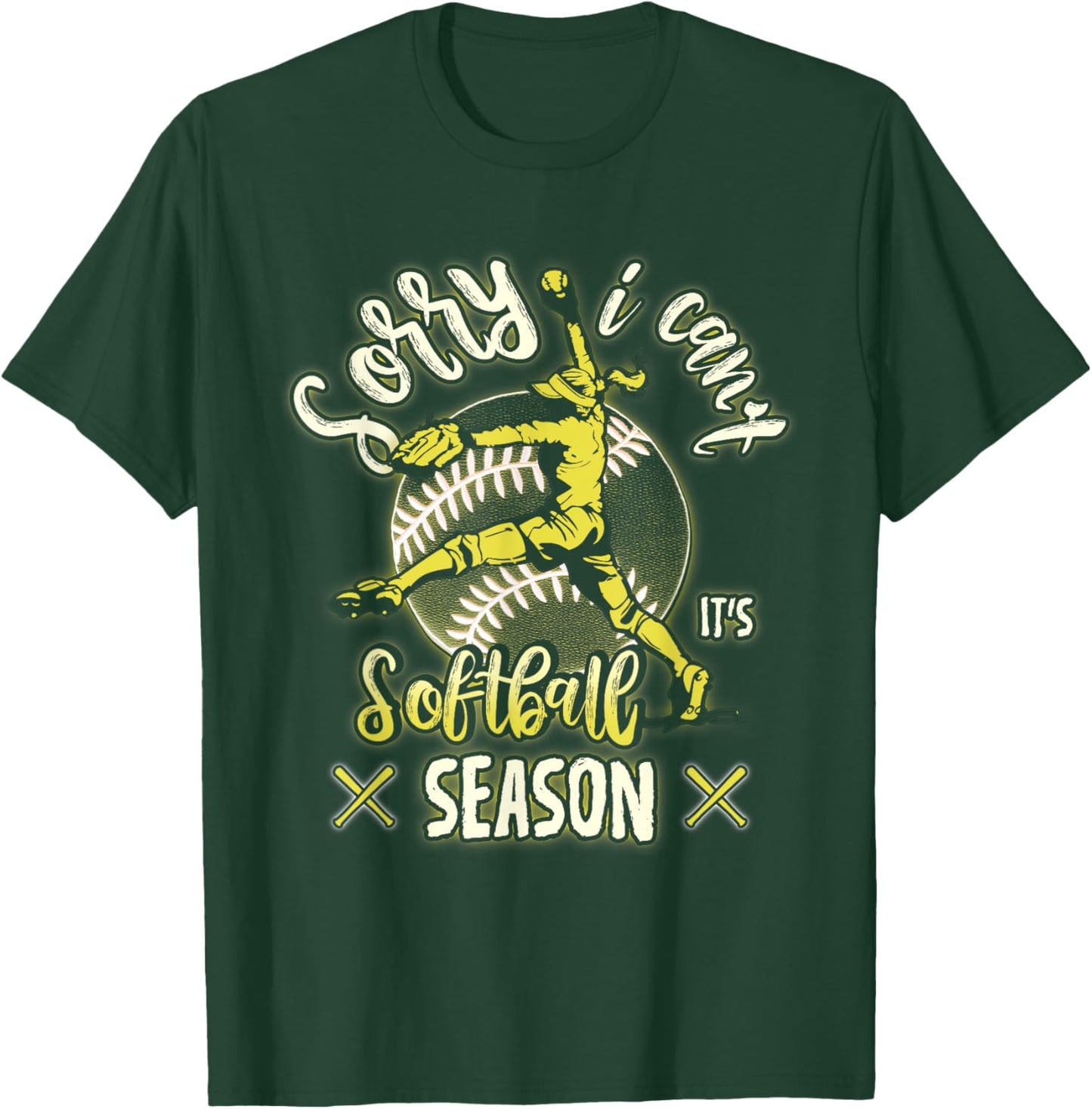 Sorry I Can't It's Softball Season Woman Girl Player Sport T-Shirt - T-Shirt | Forest