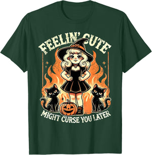 Halloween Feelin' Cute Might Curse You Later T-Shirt - T-Shirt | Forest