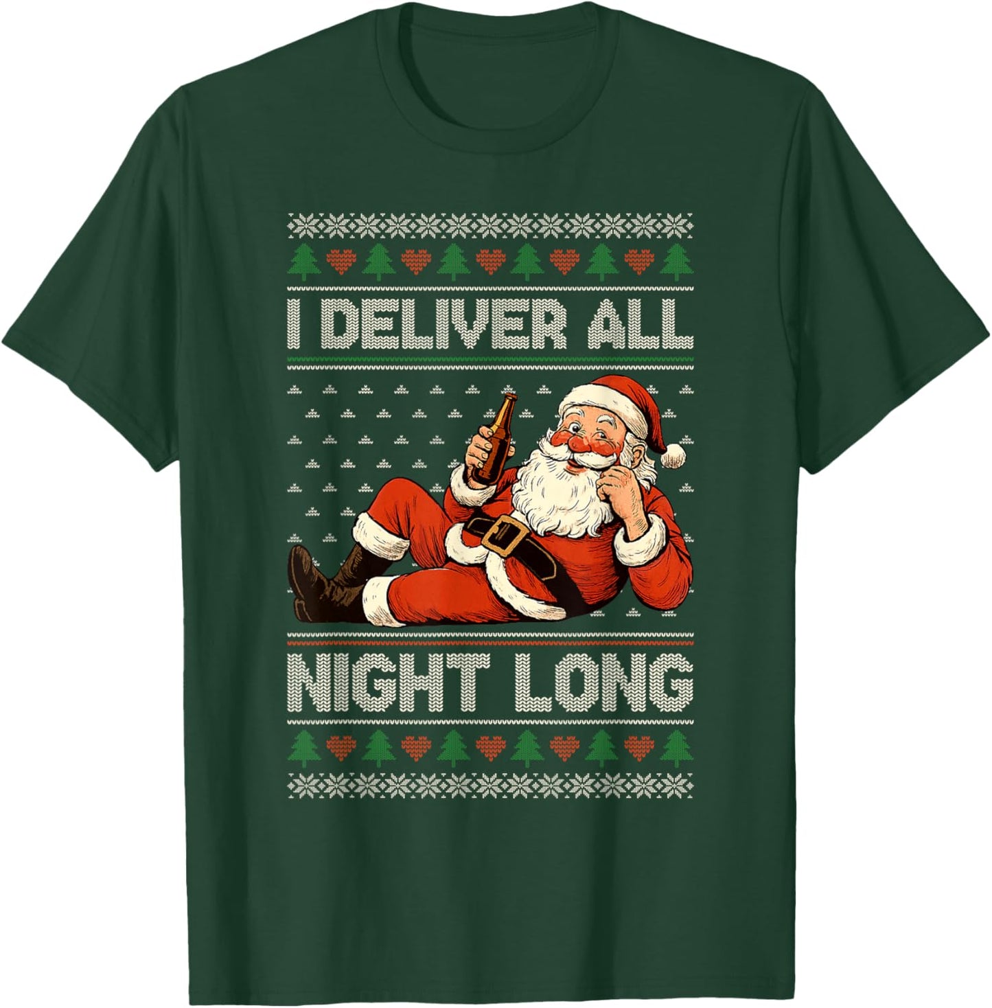 I Deliver All Night Long Naughty Santa Fun Xmas Adult Humor T-Shirt - T-Shirt | Forest