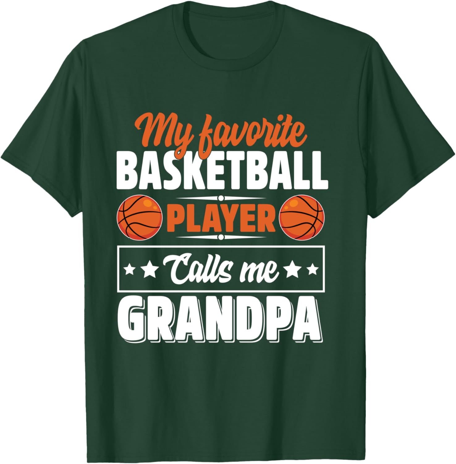 My Favorite Basketball Player Calls Me Grandpa Cute T-Shirt - T-Shirt | Forest