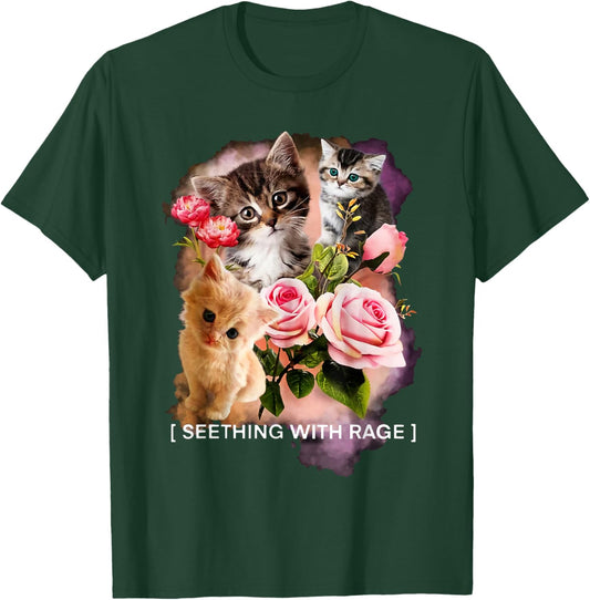 Seething With Rage Cute Cats Flower Kitten Sarcastic T-Shirt - T-Shirt | Forest