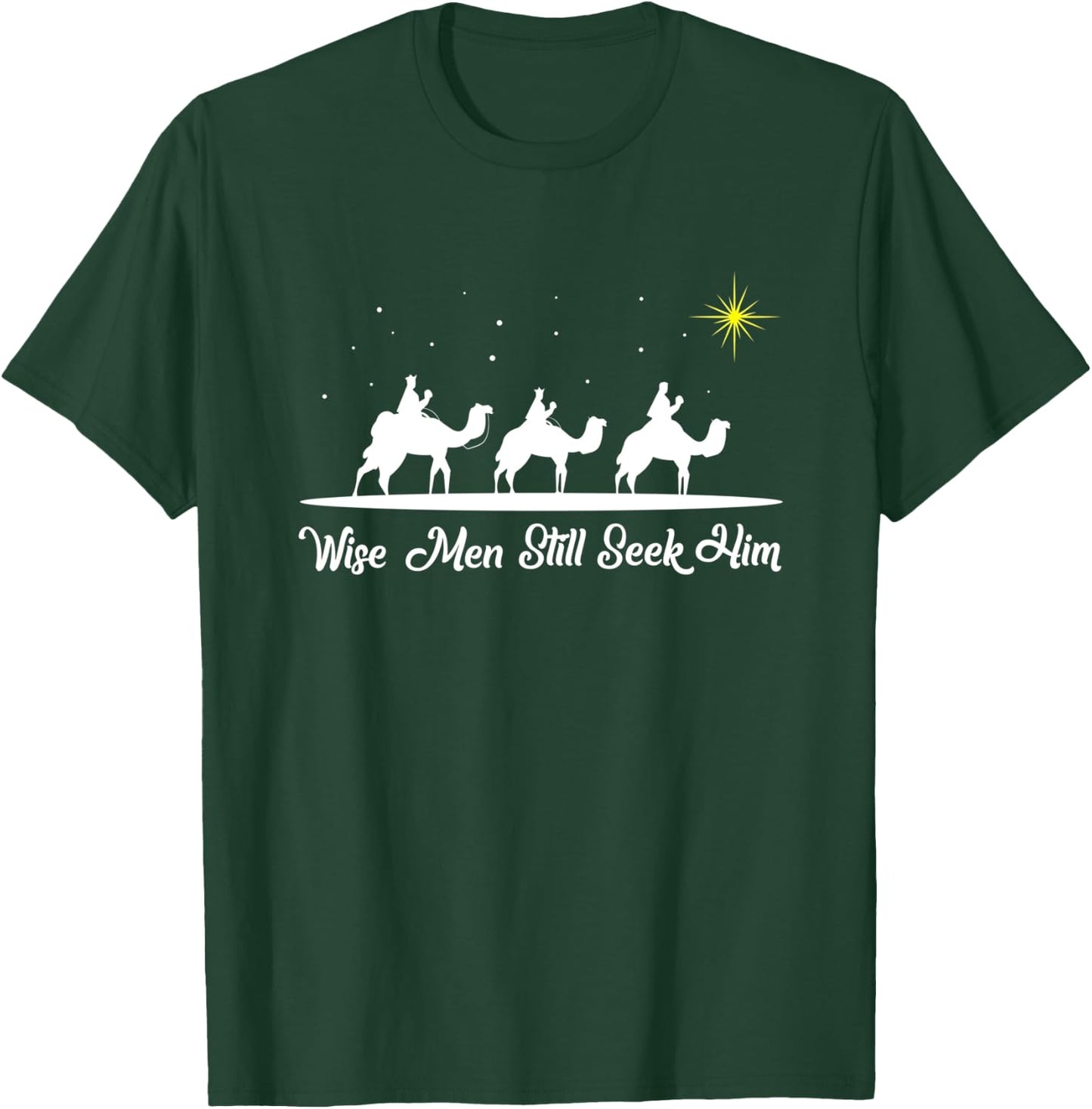 Wise Men Still Seek Him Christian Christmas Jesus Design T-Shirt - T-Shirt | Forest