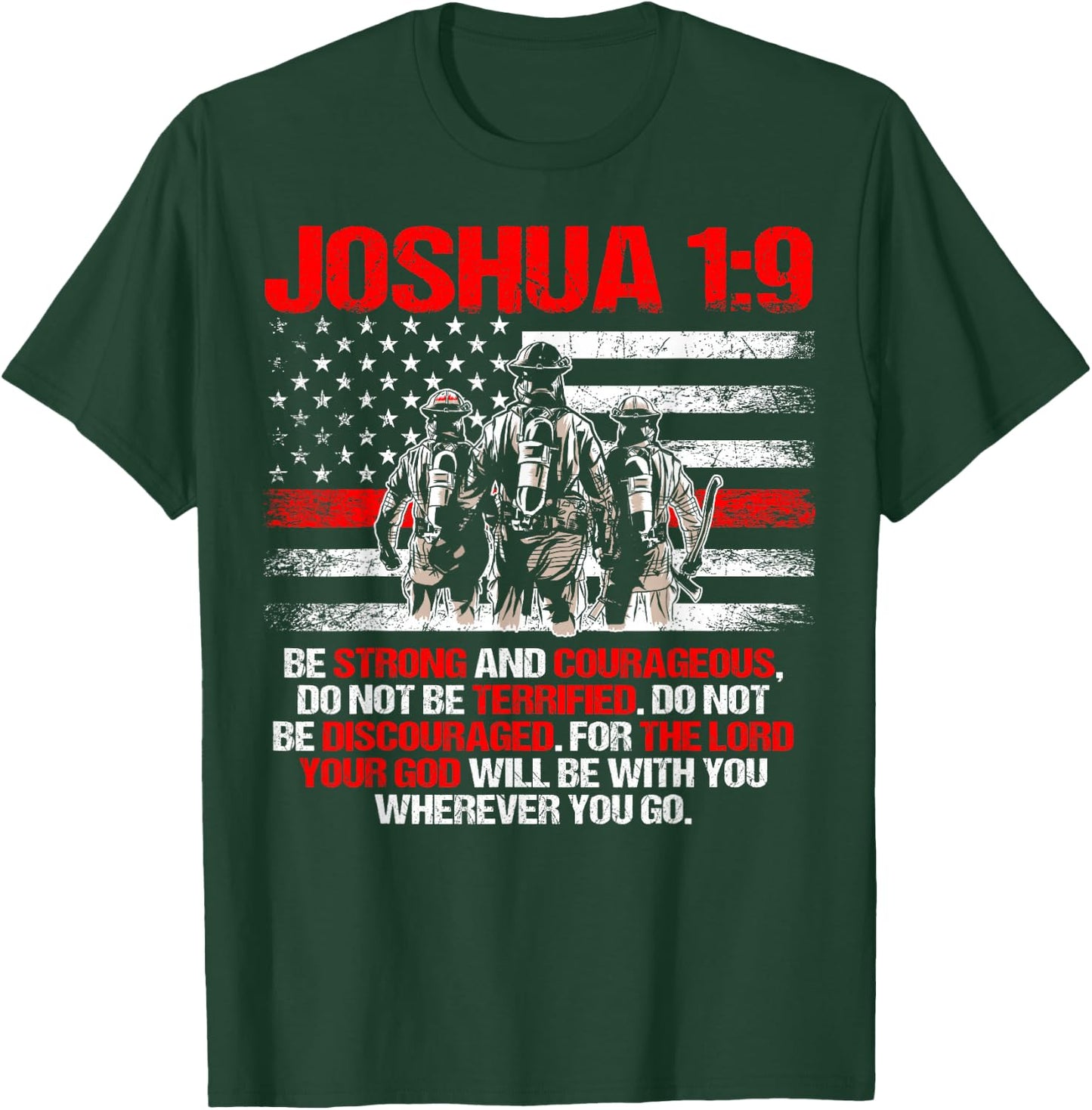 Thin Red Line Shirt, Firefighter Bible Verse Joshua 1:9 T-Shirt - T-Shirt | Forest