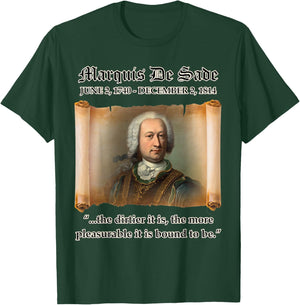 Marquis De Sade The Dirtier it is the More Pleasurable Zitat T-Shirt - T-Shirt | Forest