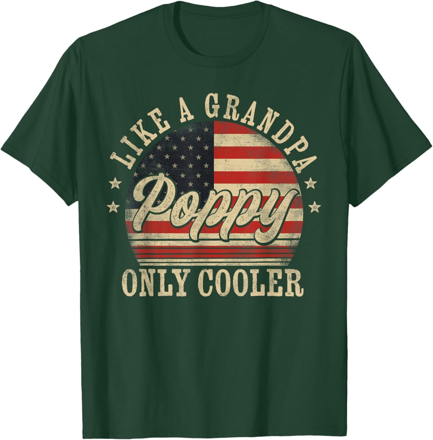 Poppy Like a Grandpa Only Cooler Poppy Father's Day T-Shirt - T-Shirt | Forest