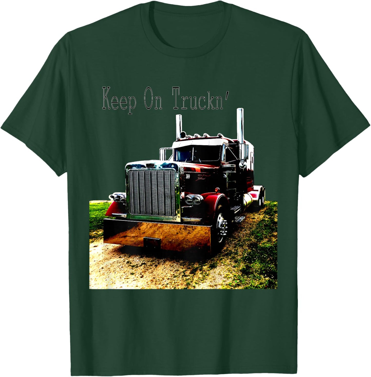 Adult and Youth Semi Truck Keep On Truckn Back Design T-Shirt - T-Shirt | Forest