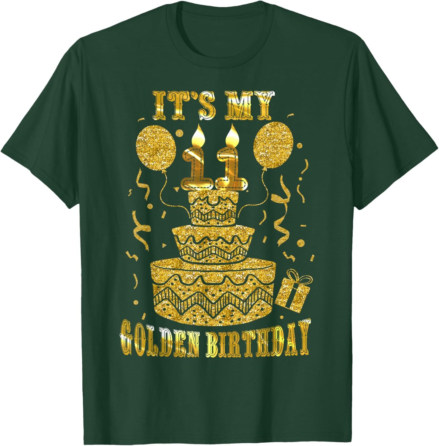 It's My 11 Golden Birthday Happy 11 Years Old Kids Boy Girl T-Shirt - T-Shirt | Forest