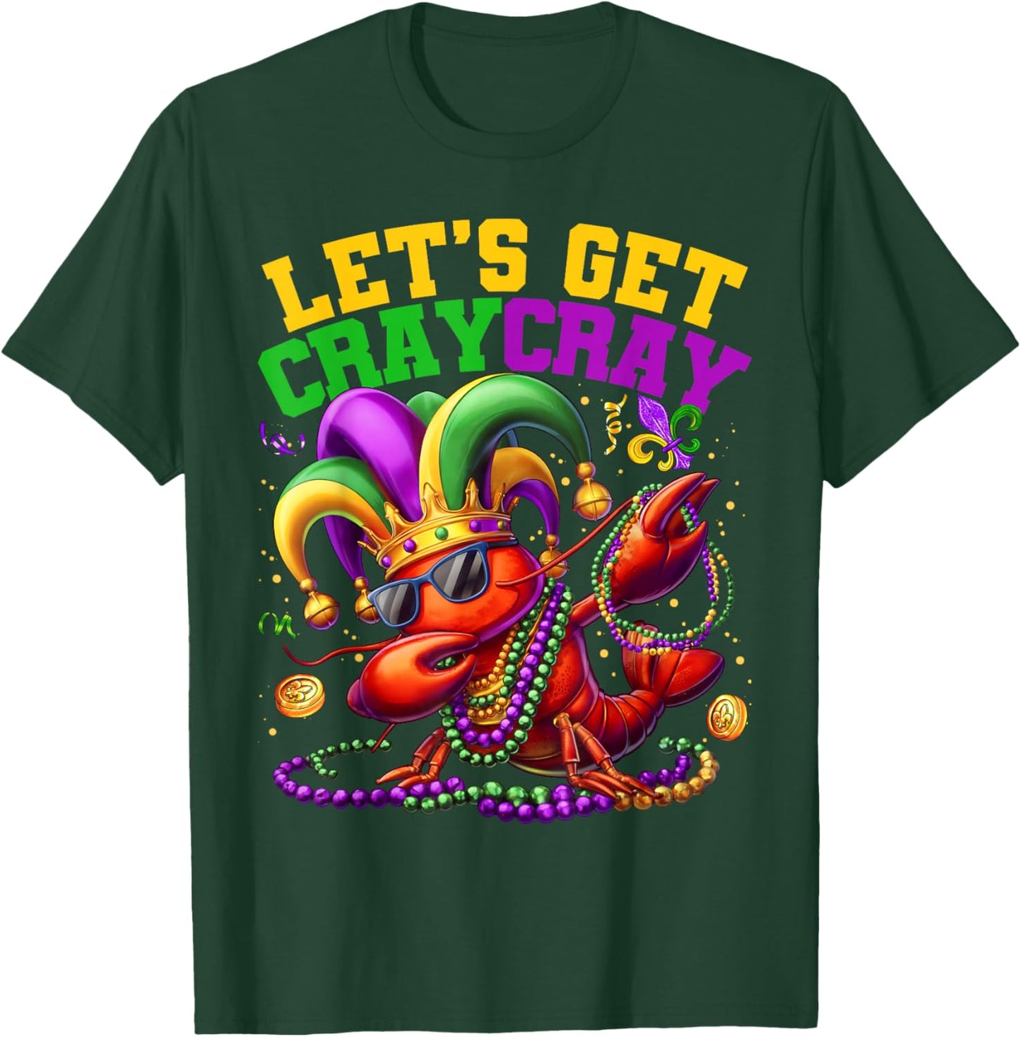 Let's Get Cray Dabbing Crawfish Mardi Gras Men Women Kids T-Shirt - T-Shirt | Forest