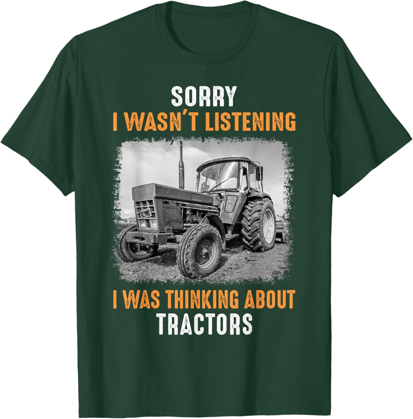 Funny Farm Tractor Saying for Driver Farming & Tractor Lover T-Shirt - T-Shirt | Forest