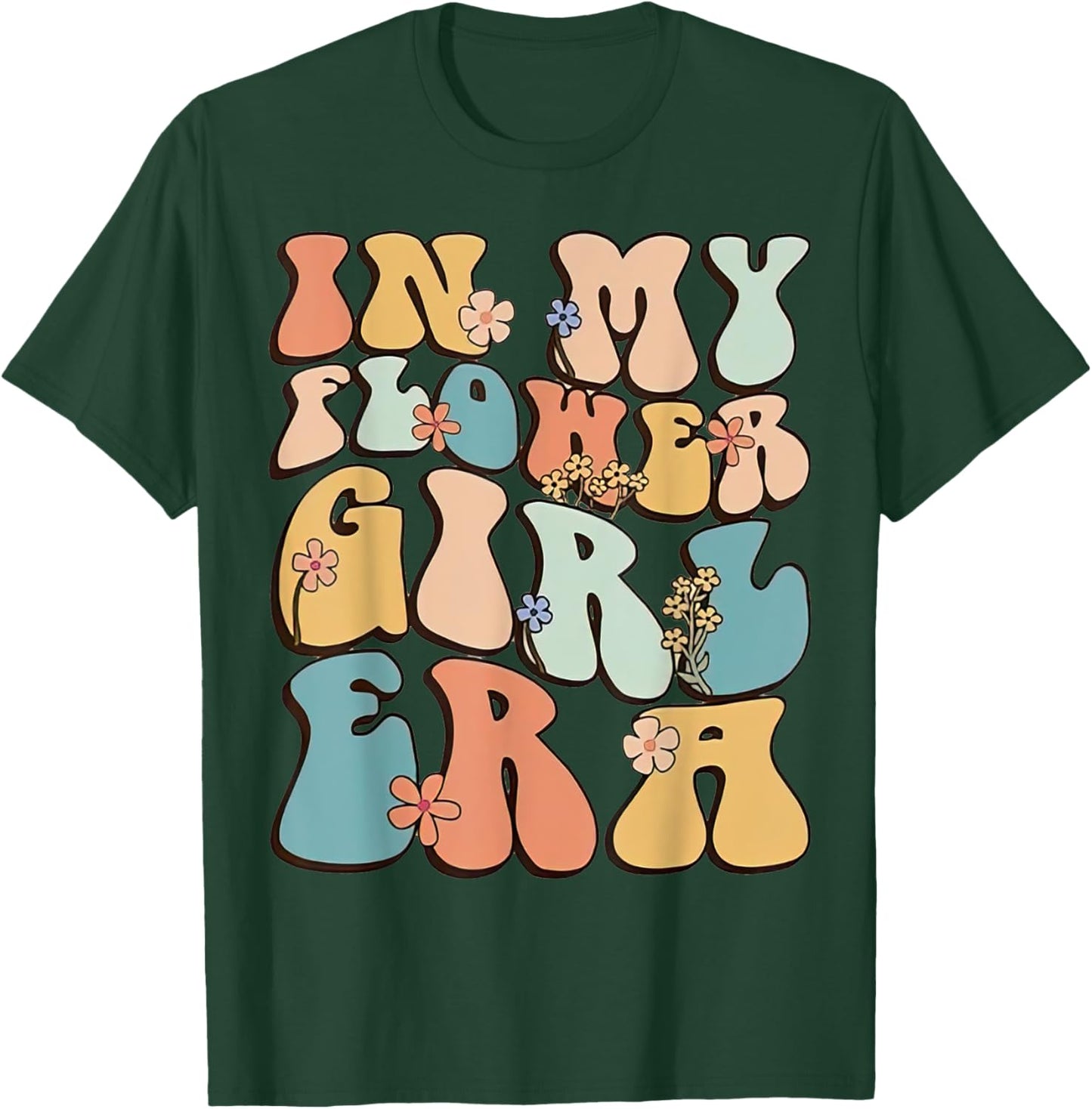 In My Flower Girl Era Retro Groovy Flower Girl Funny Cute T-Shirt - T-Shirt | Forest