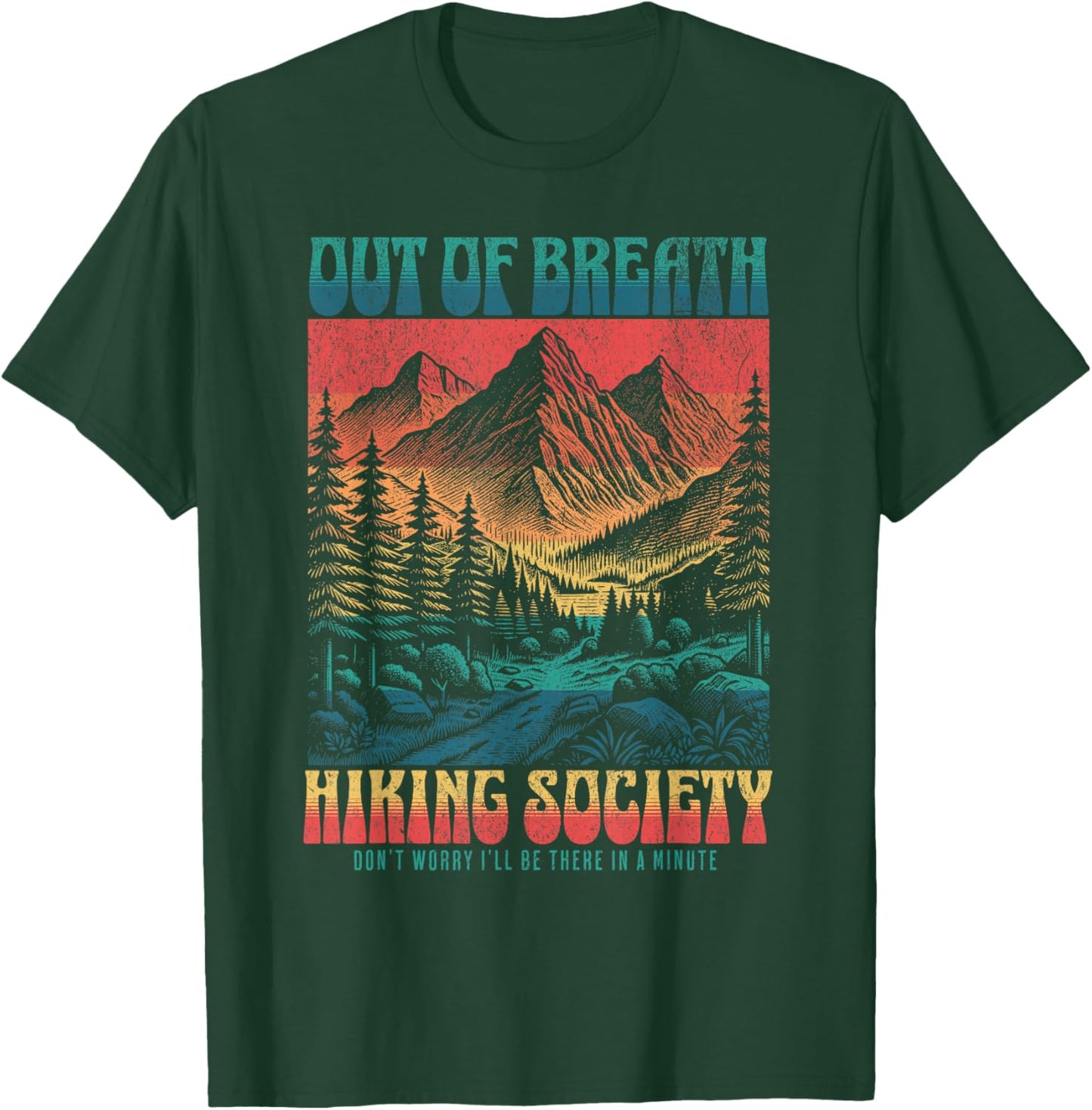 Out of Breath Hiking Society Mountain Nature Funny Hiking T-Shirt - T-Shirt | Forest
