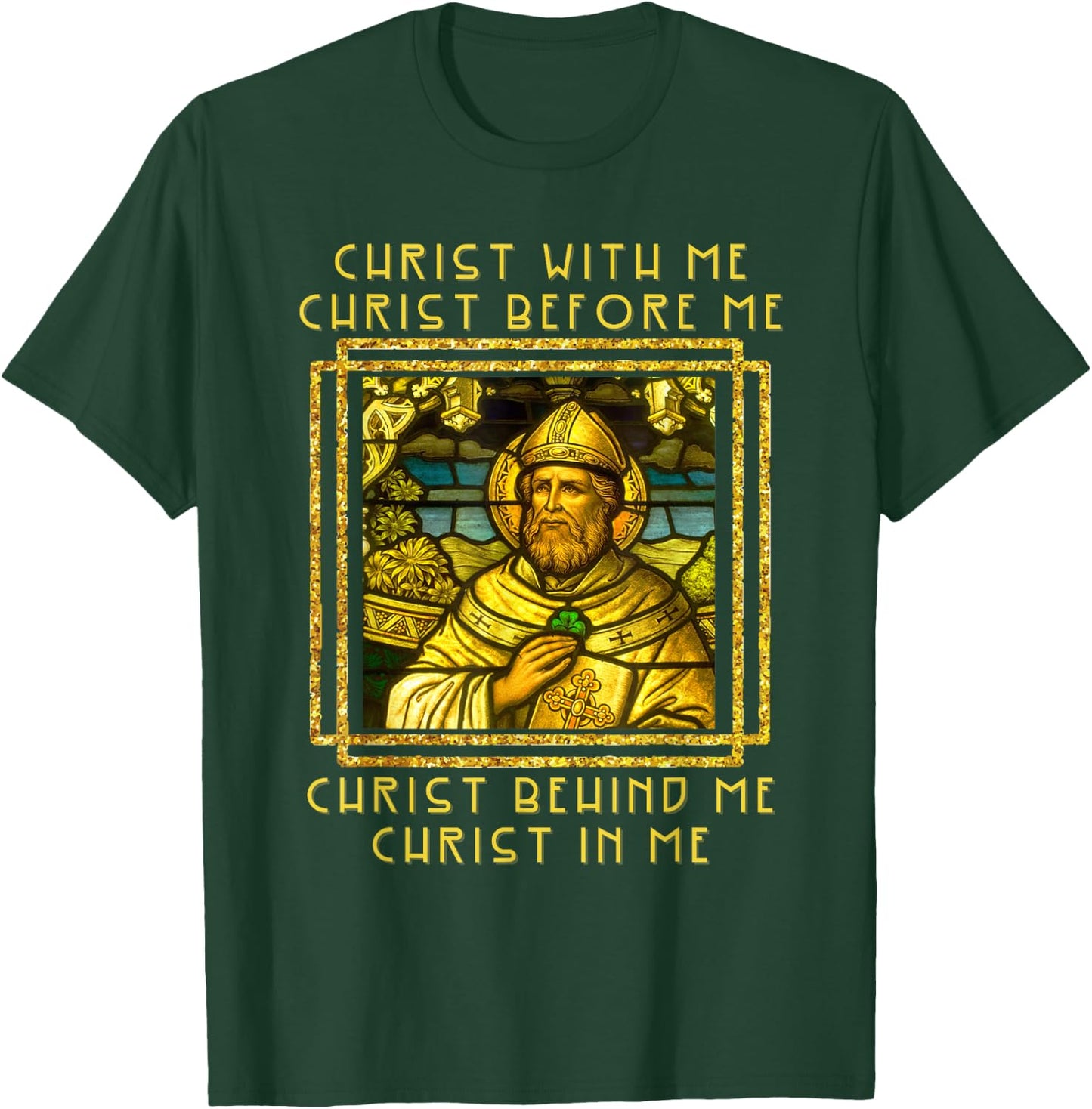 Saint Patrick Of Ireland Prayer Breastplate Irish Catholic T-Shirt - T-Shirt | Forest