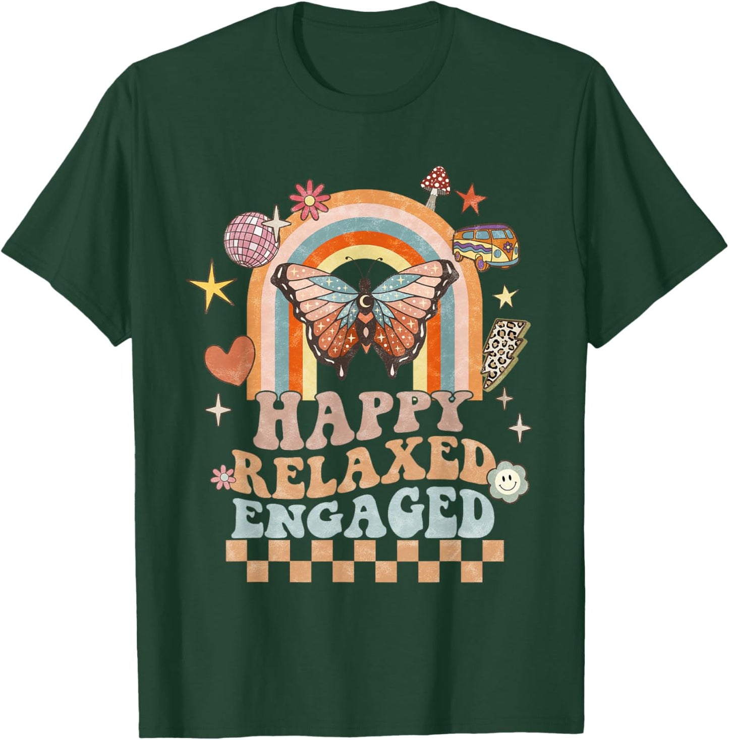 Happy Relaxed Engaged ABA Behavior Analyst Special Education T-Shirt - T-Shirt | Forest