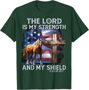 The Lord is my strength and my shield Psalm 28:7 T-Shirt - T-Shirt | Forest