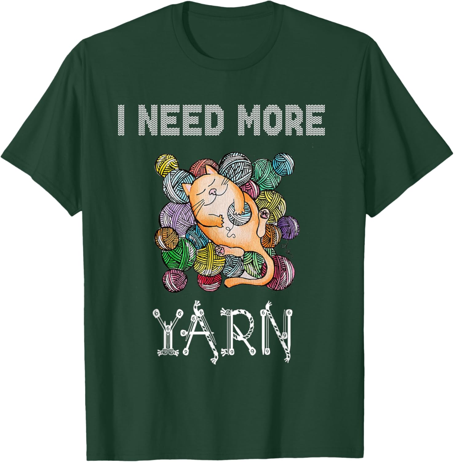 I need more yarn T-Shirt - T-Shirt | Forest